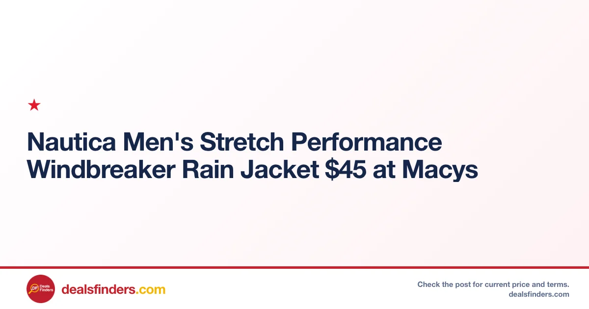 Nautica Men’s Stretch Performance Windbreaker Only $45 at Macy’s