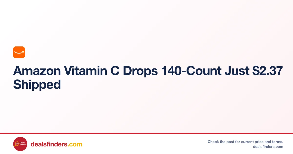 Vitamin C Drops 140-Count Just $2.xx Shipped at Amazon