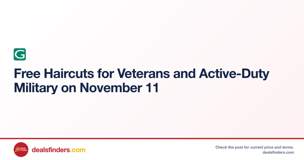 Great Clips free haircuts for veterans and active-duty military on Veterans Day, November 11