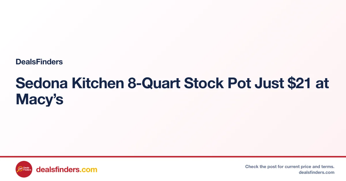 Sedona Kitchen 8-Quart Stock Pot Just $21 at Macy’s