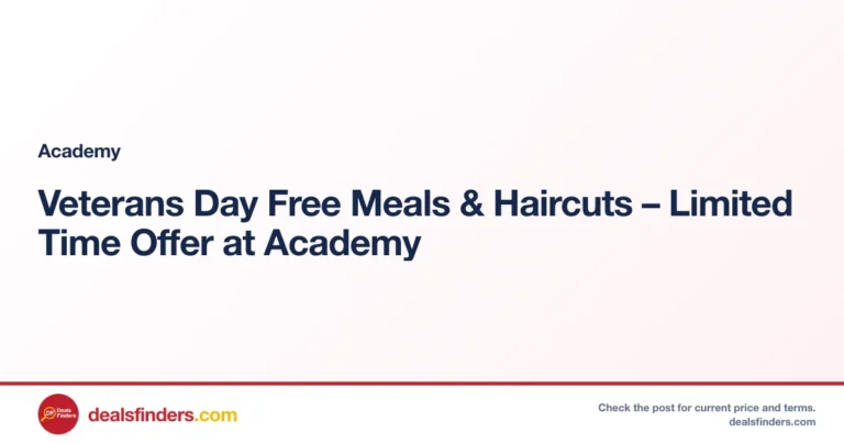 Veterans Day Free Meals & Haircuts – Limited Time Offer at Academy