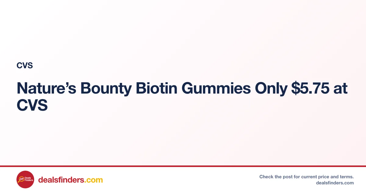 Nature’s Bounty Biotin Gummies Only $5.75 at CVS