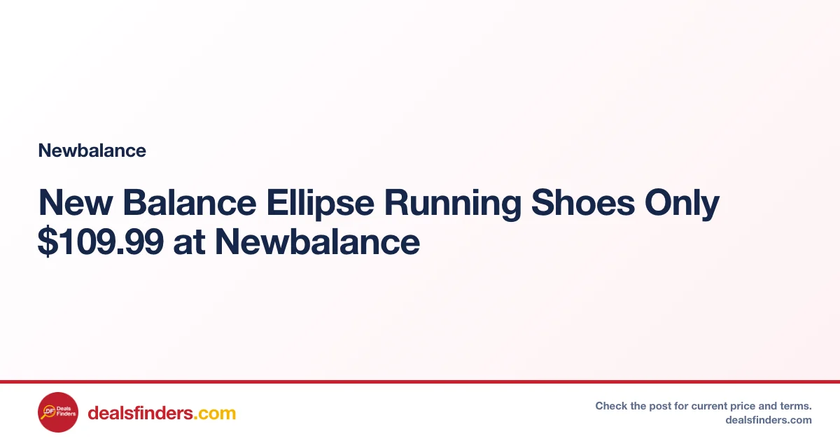 New Balance Ellipse Running Shoes Only $109.99 at Newbalance