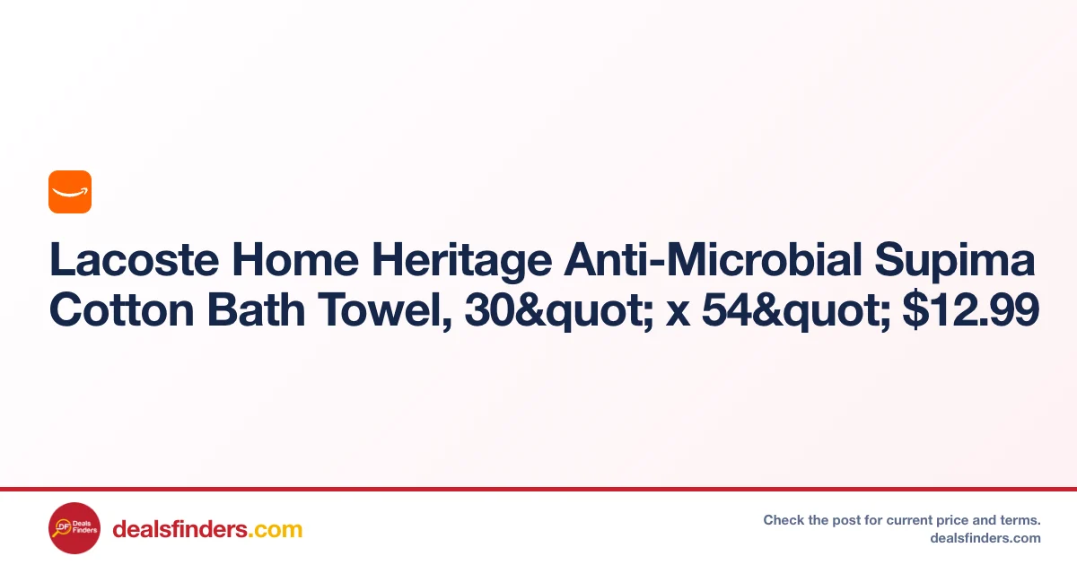 Lacoste Home Heritage Anti-Microbial Supima Only $12.xx at Amazon