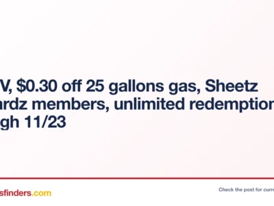 YMMV, $0.30 off 25 gallons gas, Sheetz Rewardz members, unlimited redemptions through 11/23