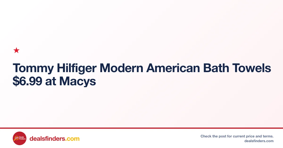 Save on Tommy Hilfiger Bath Towels at Macy’s Today