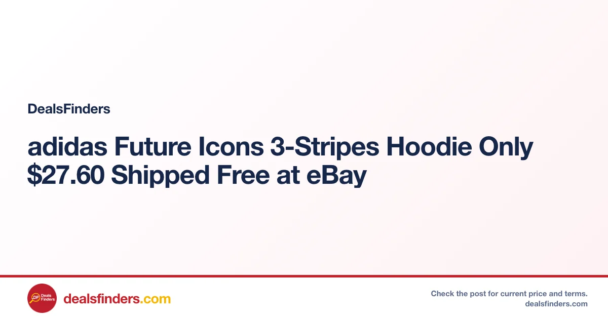 adidas Future Icons 3-Stripes Hoodie Only $27.60 Shipped Free at eBay
