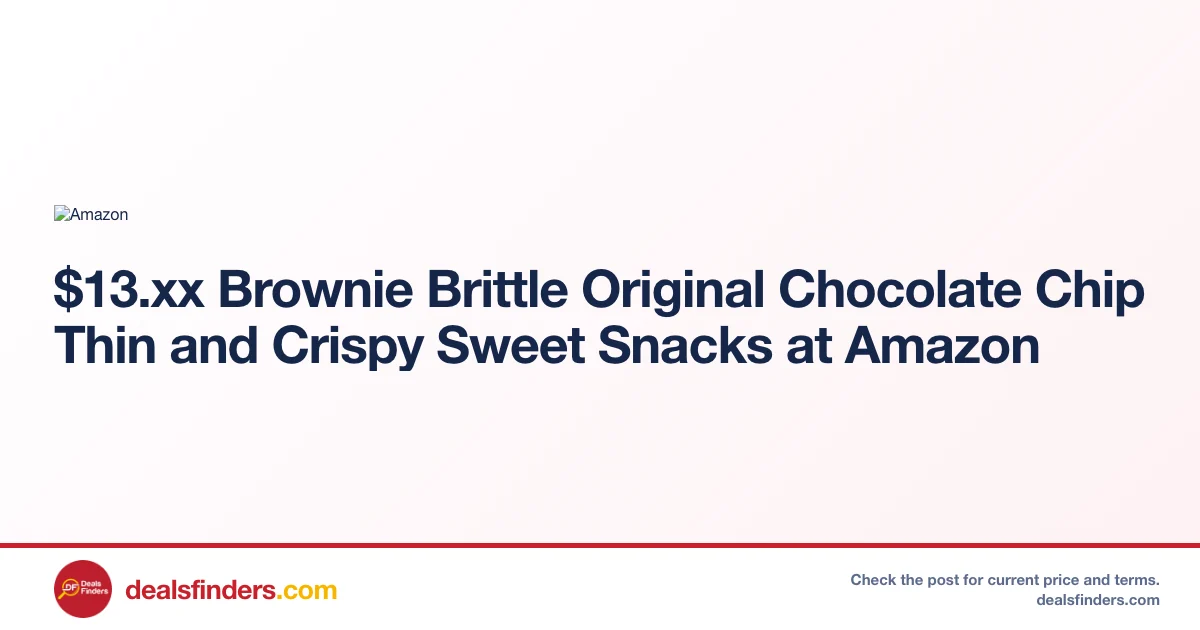 $13.xx Brownie Brittle Original Chocolate Chip Only $13.xx at Amazon