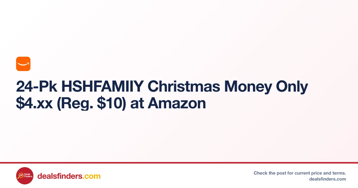 24-Pk HSHFAMIIY Christmas Money Only $4.xx (Reg. $10) at Amazon