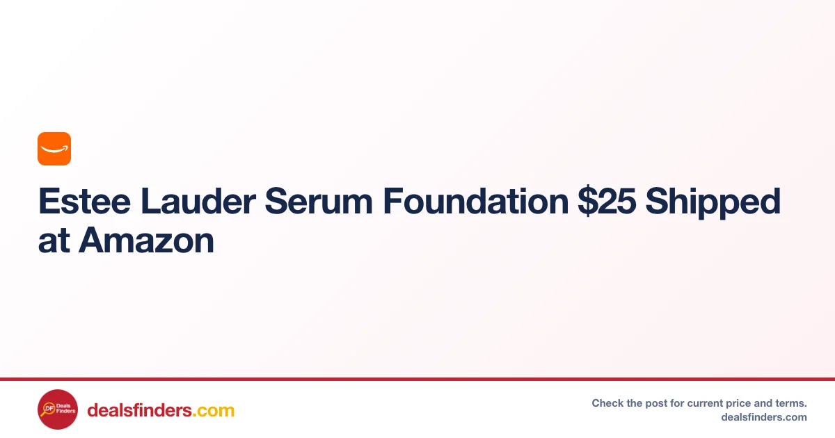 Estée Lauder Serum Foundation Only $25.xx Shipped at Amazon