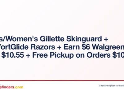 Men’s/Women’s Gillette Skinguard + ComfortGlide Razors + Earn $6 Walgreens Cash $10.55 + Free Pickup on Orders $10+
