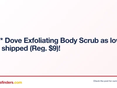 *HOT* Dove Exfoliating Body Scrub as low as $4.xx shipped (Reg. $9)!