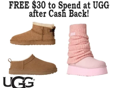 FREE $30 to Spend at UGG after Cash Back