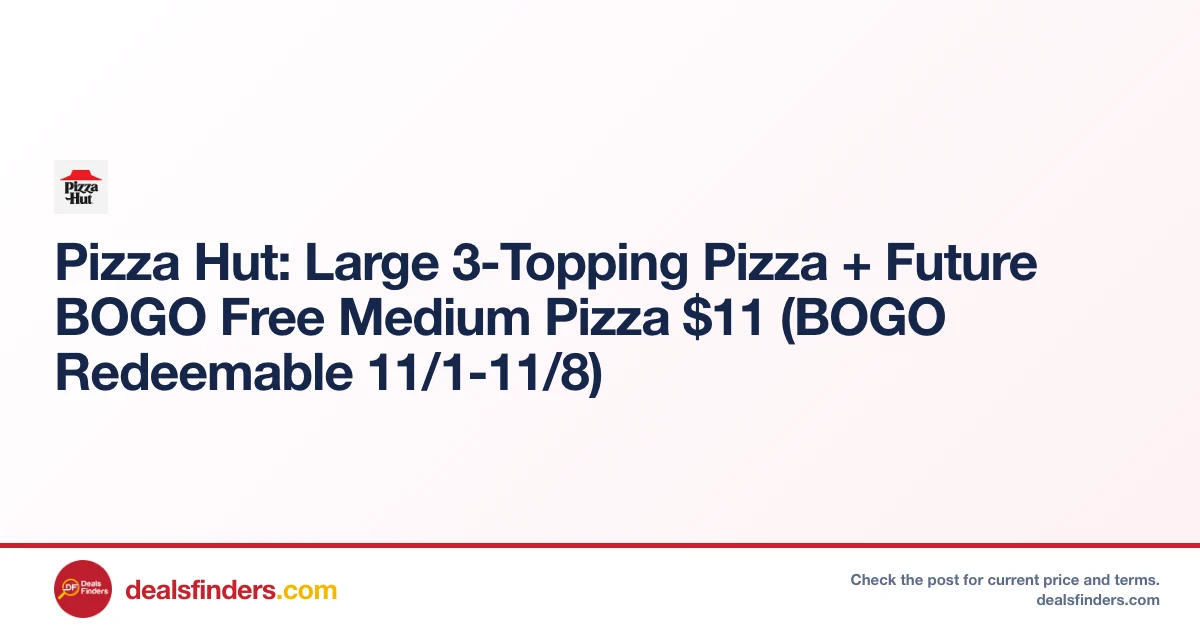 Large 3-Topping Pizza Only $11 at Pizzahut
