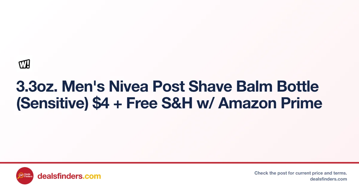Nivea Post Shave Balm Only $4.xx at Woot