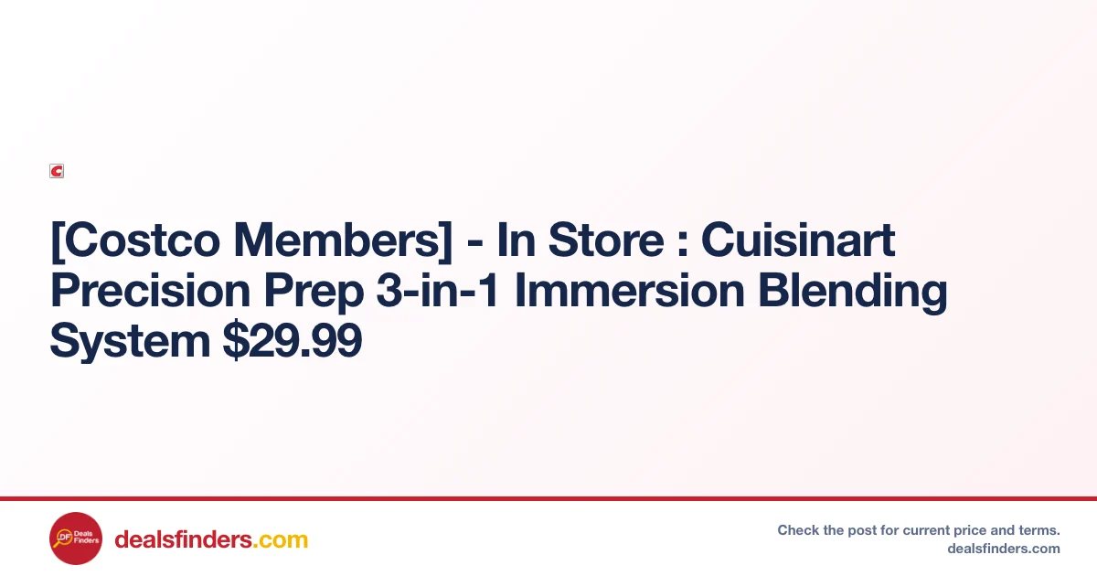 Cuisinart Precision Prep 3-in-1 Immersion Blender $29.99 at Costco