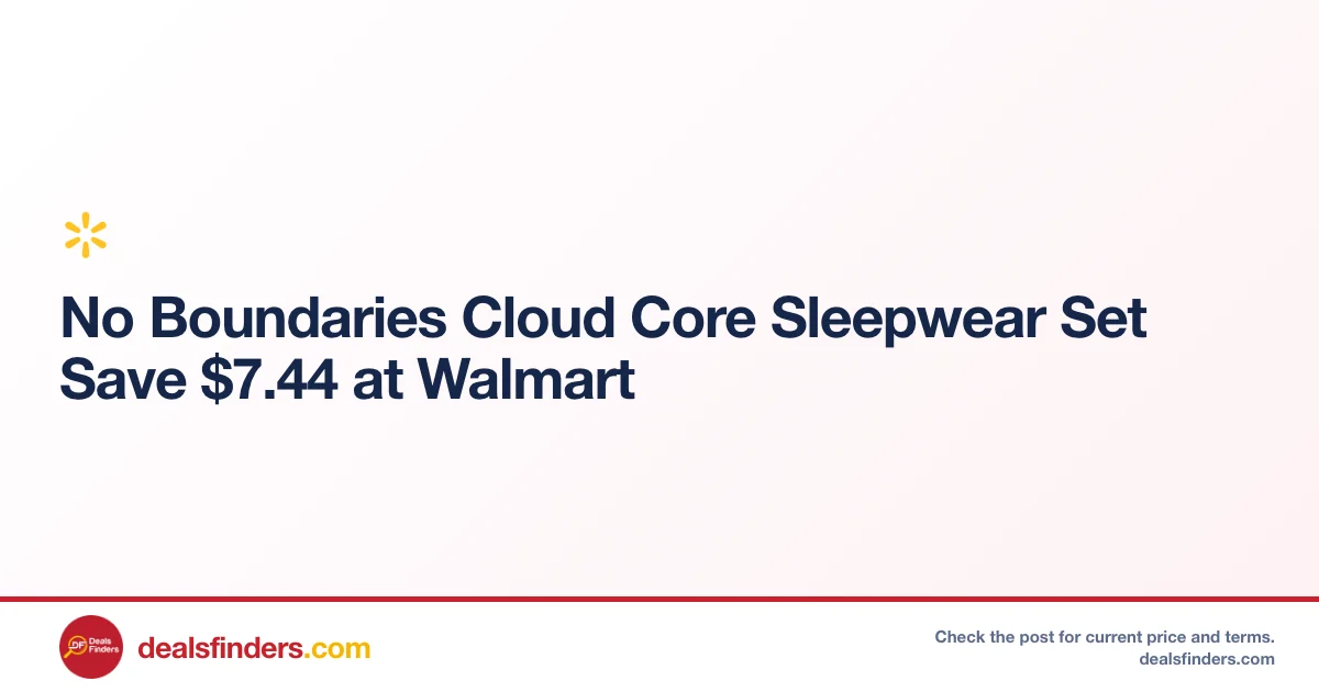 No Boundaries Cloud Core Sleepwear Set Save $7.44 at Walmart