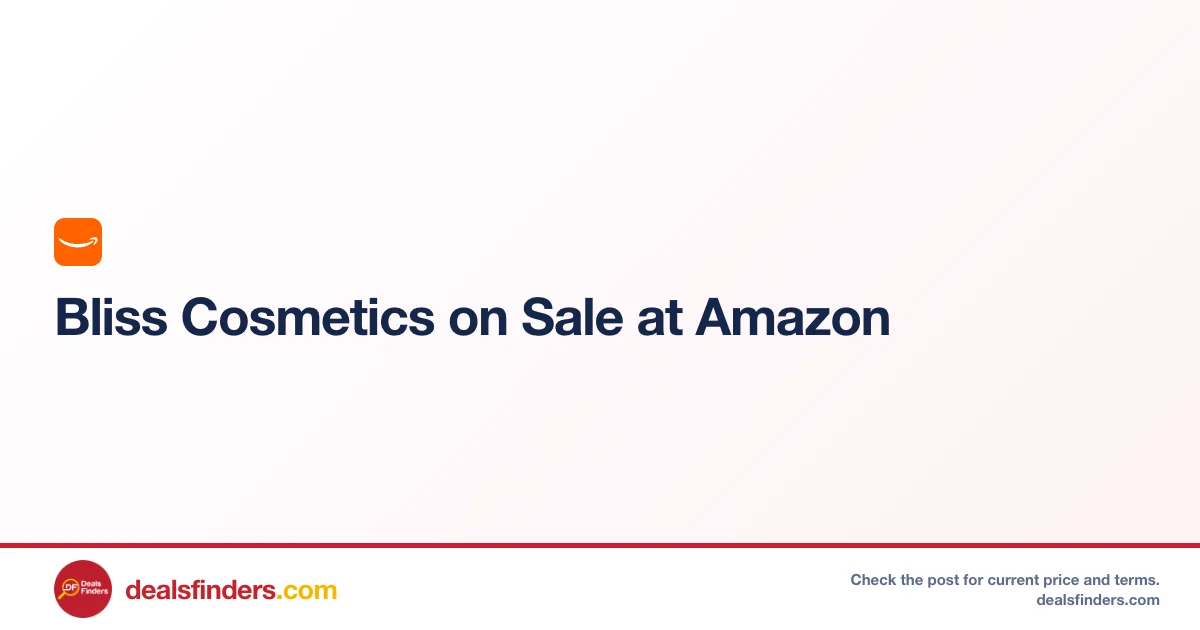 Bliss Cosmetics Sale at Amazon | Save on Skincare & Makeup