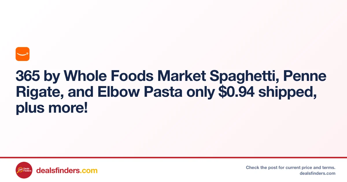 365 by Whole Foods Pasta Only $0.xx Shipped at Amazon