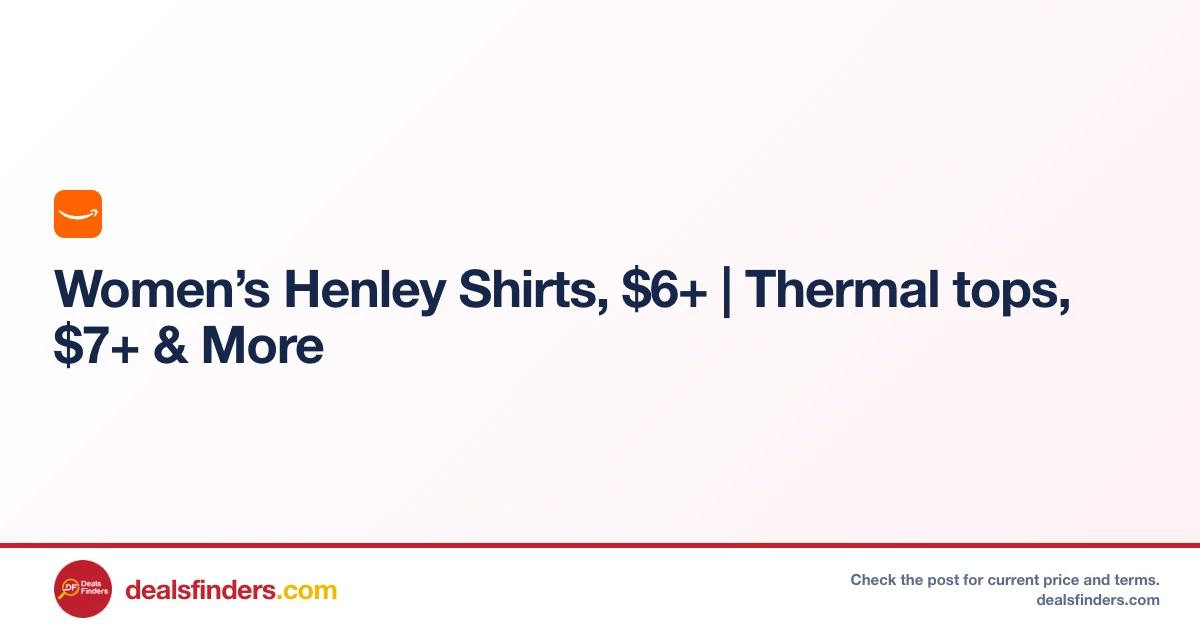 Women’s Henkel Shirts Only $6.xx+ at Amazon | Thermal Tops Deal