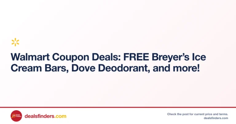 Walmart Coupon Deals: FREE Breyer’s Ice Cream & Dove Deodorant