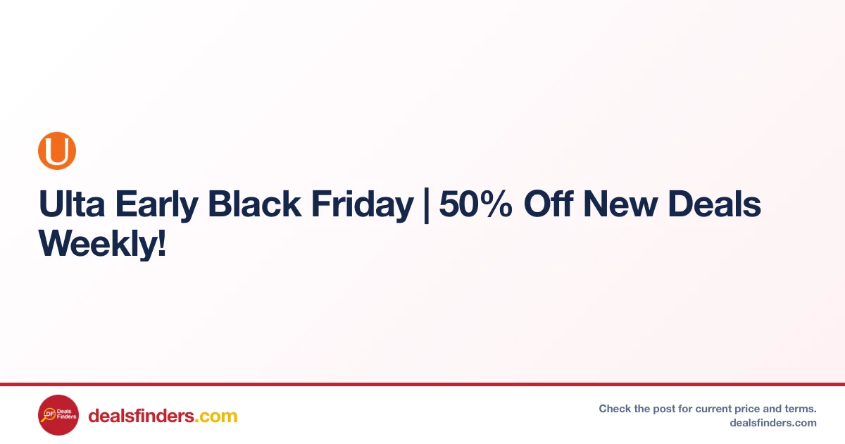 Ulta Early Black Friday Sale: 50% Off New Deals Weekly